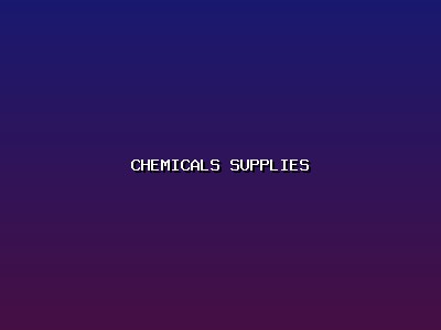 Chemicals and Supplies