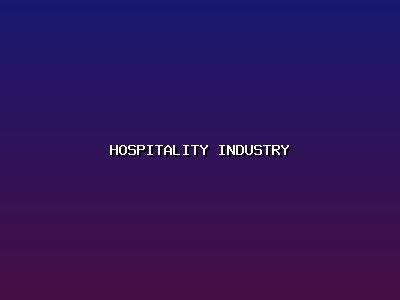 Hospitality Industry