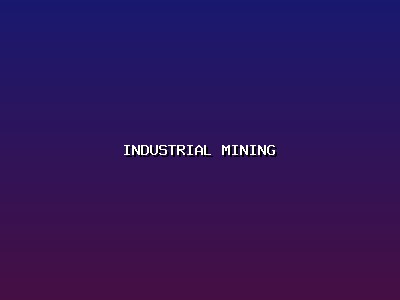 Industrial Mining