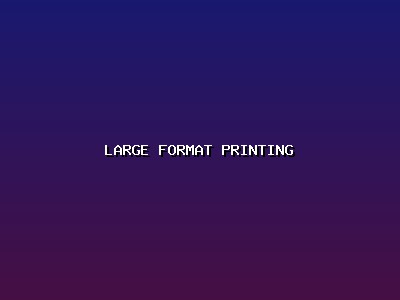 Large Format Printing