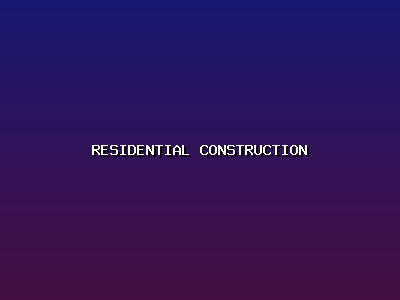 Residential Construction
