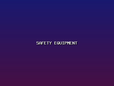 Safety Equipment